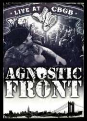 Agnostic Front : Live at CBGB's - 25 Years of Blood, Honor and Truth